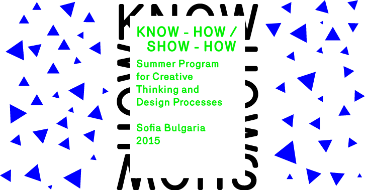 Know-How / Show-How Summer Program Sofia 2015